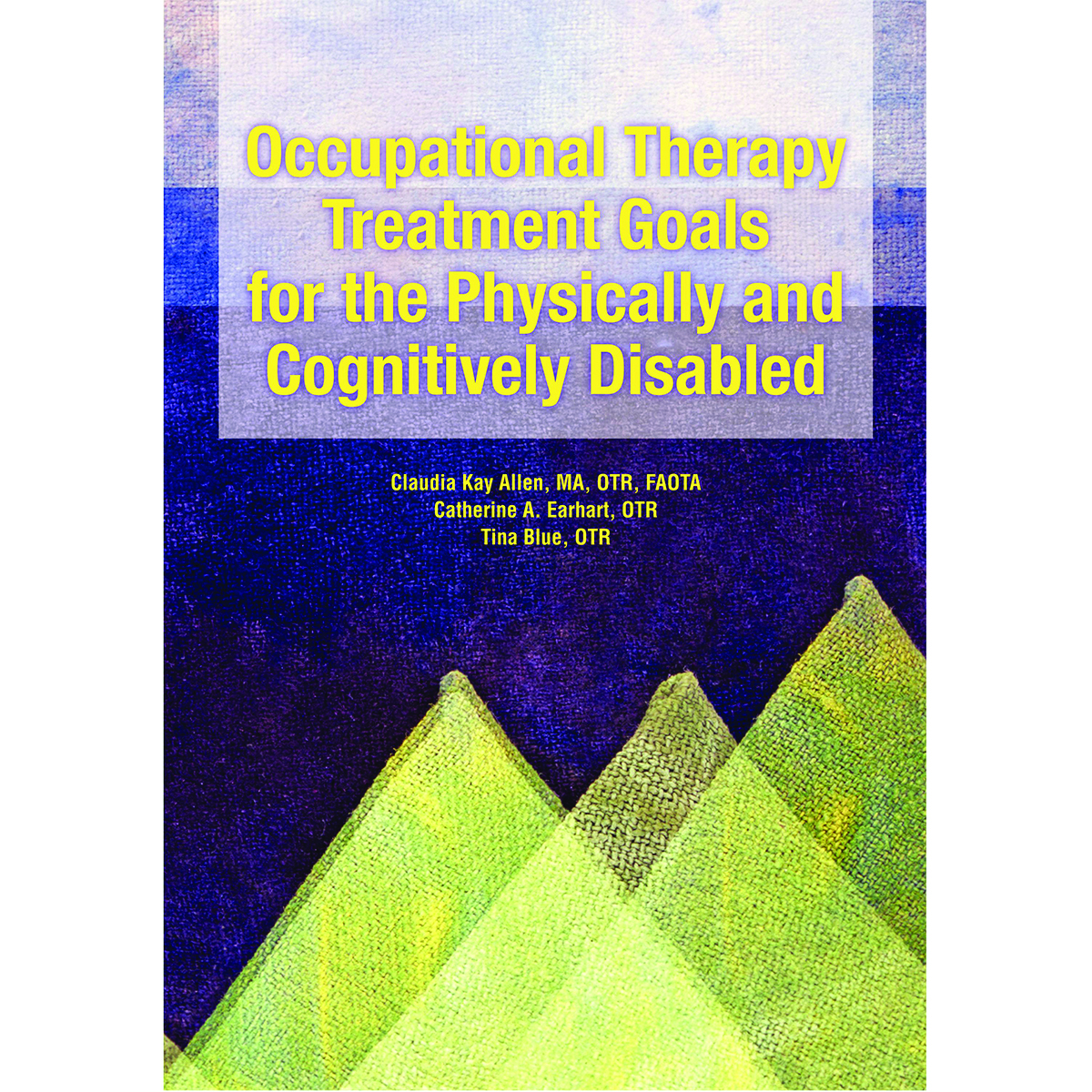 Allen Diagnostic - Occupational Therapy Treatment Goals for the Physically and Cognitively Disabled